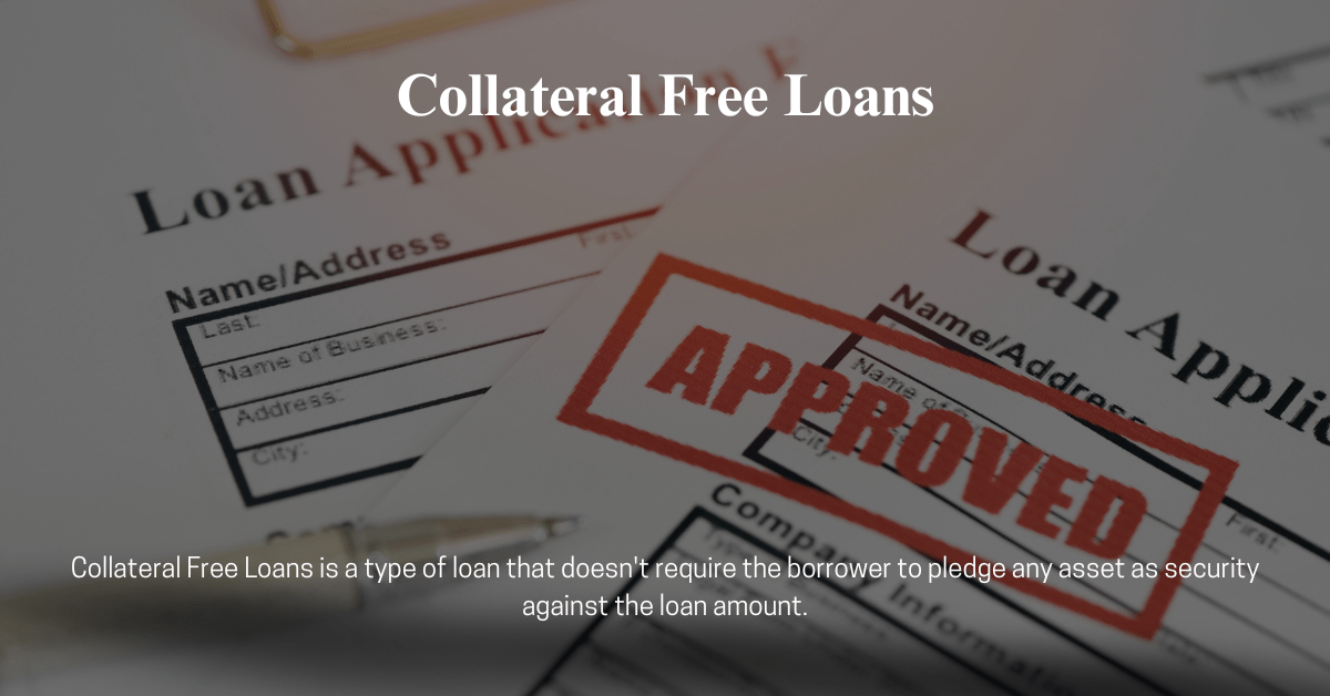 Collateral Free Loans (Rapid Consulting)