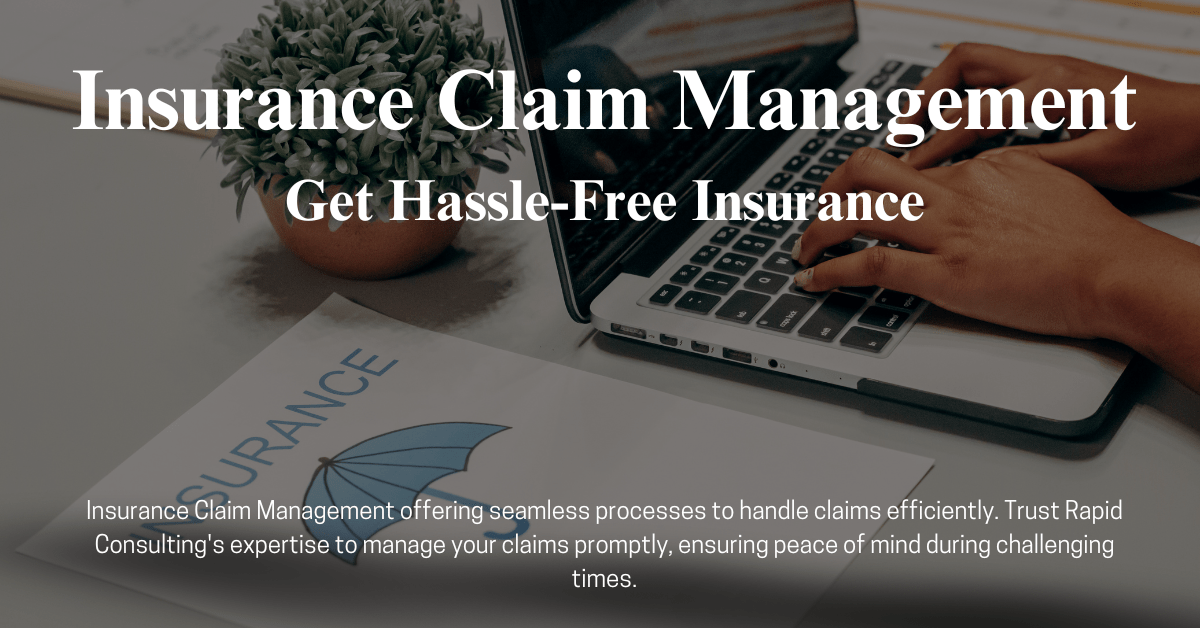 Insurance Claim Management (Rapid Consulting)