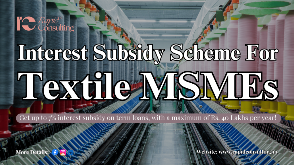 Interest Subsidy Scheme for Textile MSMEs