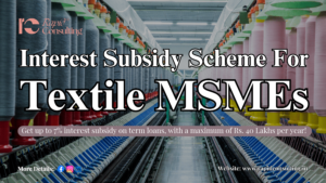 Interest Subsidy Scheme for Textile MSMEs