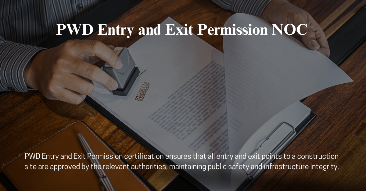 PWD Entry and Exit Permission | PWD NOC (Rapid Consulting)