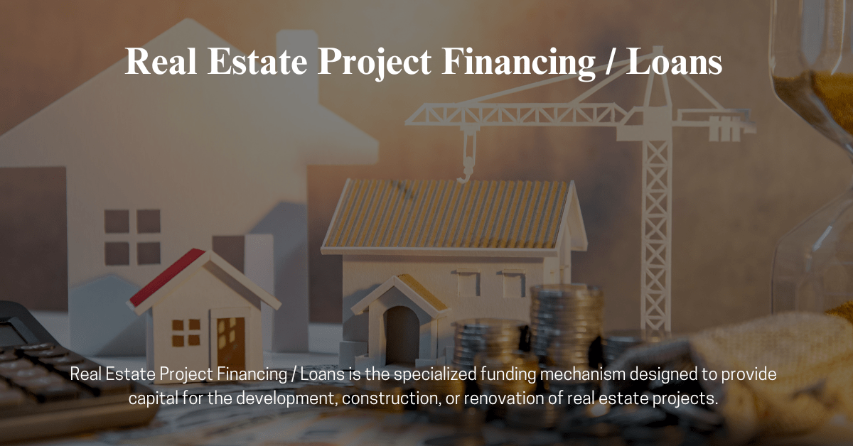 Real Estate Project Financing / Loans (Rapid Consulting)