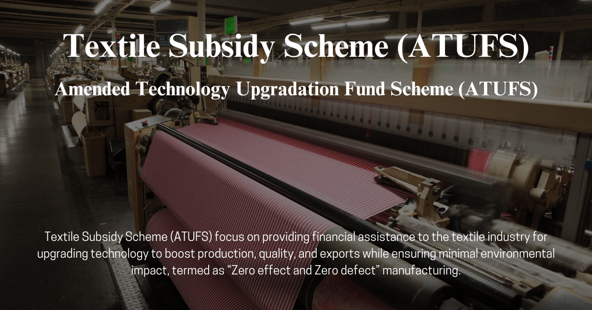 ATUFS (Amended Technology Upgradation Fund Scheme) | Rapid Consulting